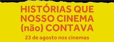 histórias que nosso cinema não contava