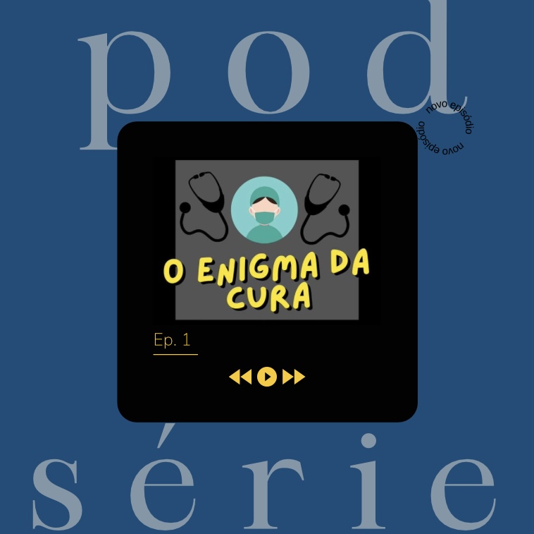 Podsérie Rádio UVA Barra – O Enigma da Cura – S01 –&nbsp;EP1