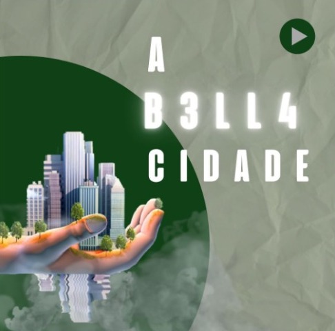 Podsérie Rádio UVA Barra: A Bella&nbsp;Cidade