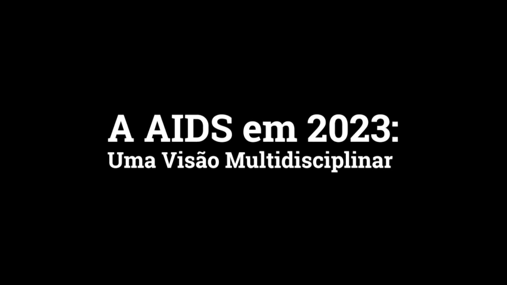 A AIDS EM 2023: Uma Visão Multidisciplinar