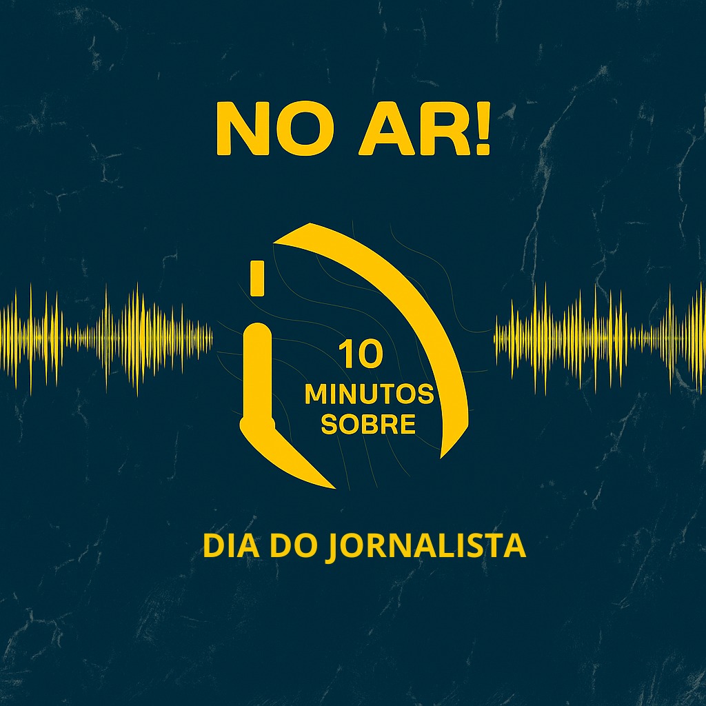 Dez Minutos sobre- Dia do Jornalista