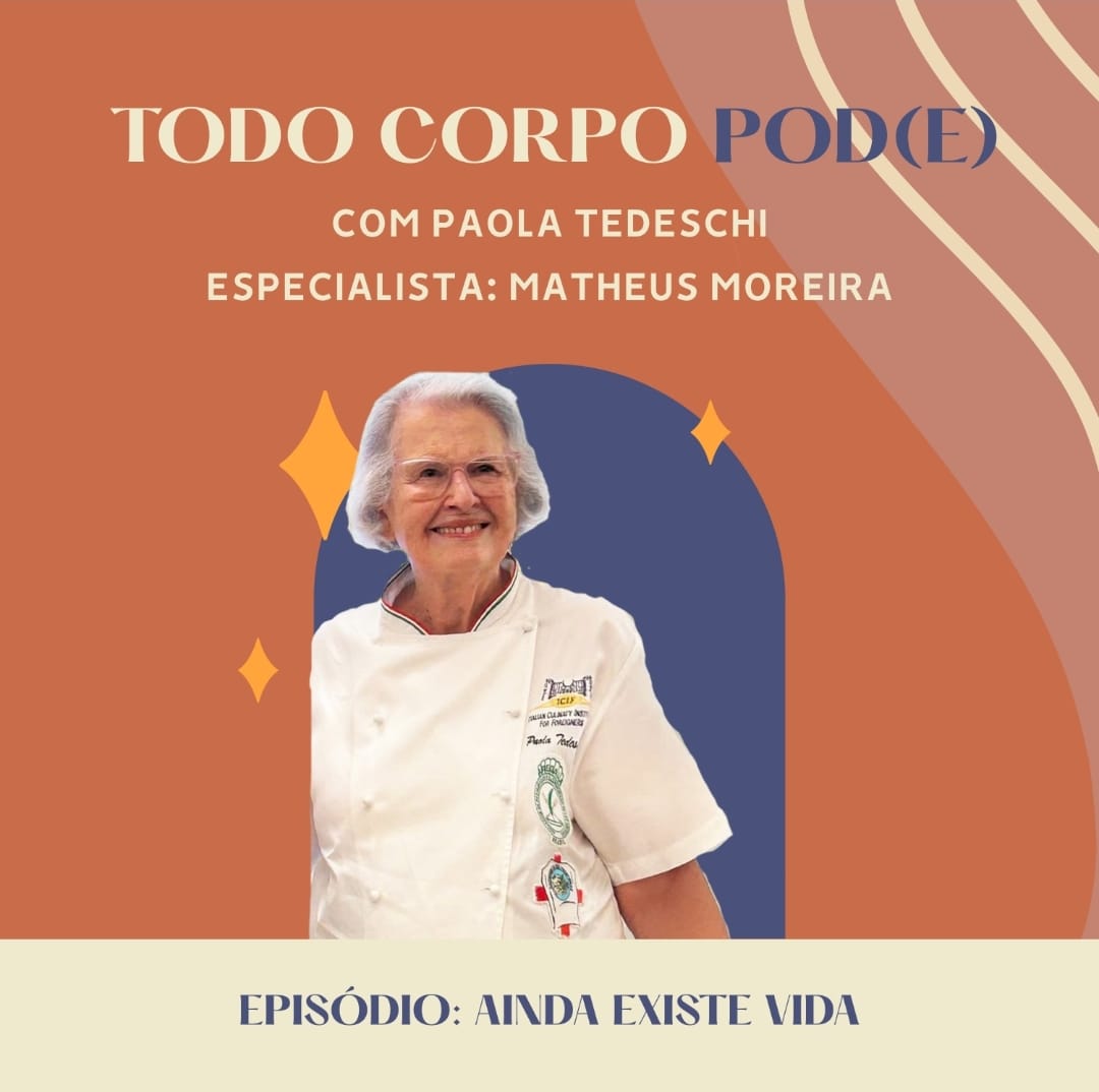 Todo Corpo Pod(e) – Ainda Existe Vida