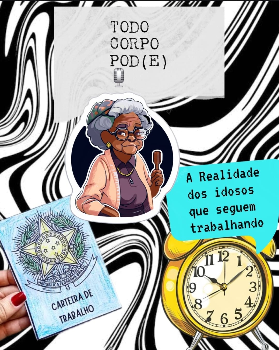 Todo Corpo Pod(e) – Trabalho e Envelhecimento